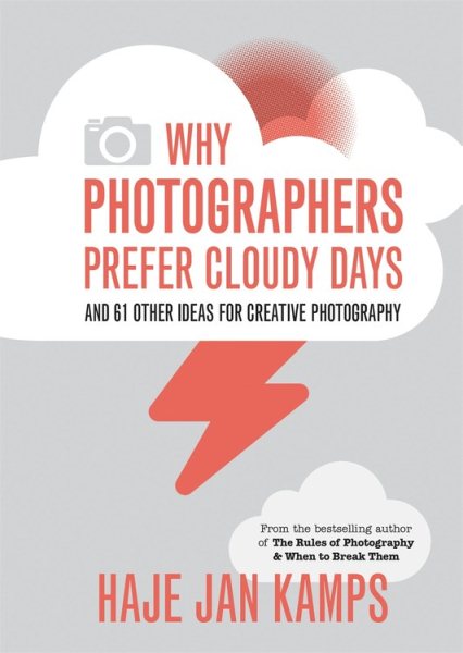 Why Photographers Prefer Cloudy Days | 拾書所