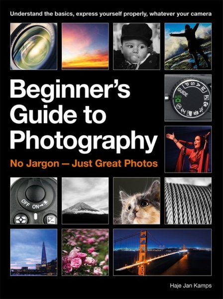 The Beginner's Guide to Photography | 拾書所