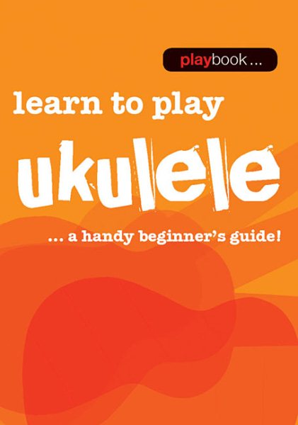 Learn to Play Ukulele