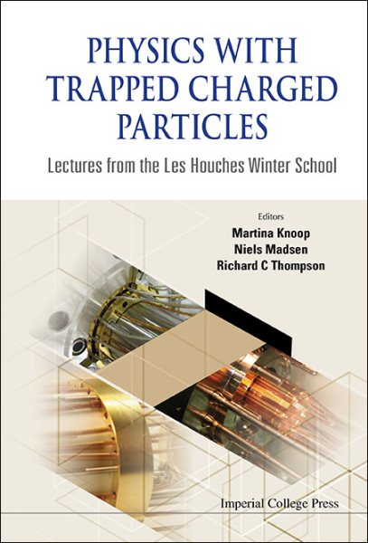 Physics With Trapped Charged Particles | 拾書所