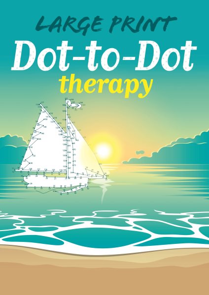 Large Print Dot-to-dot Therapy | 拾書所
