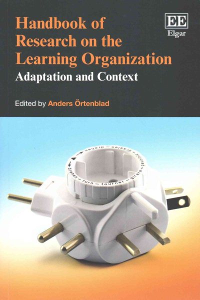 Handbook of research on the learning organization :  adaptation and context /