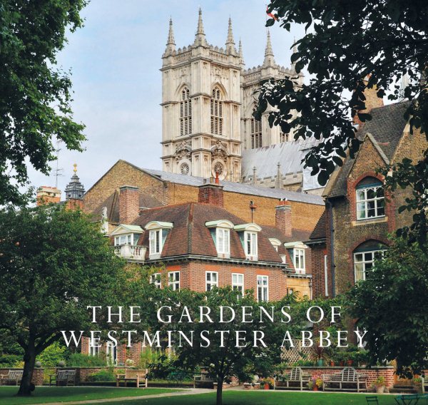 The Gardens of Westminster Abbey | 拾書所