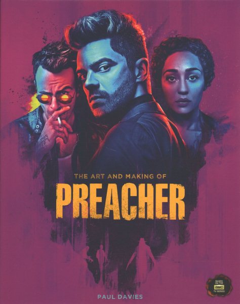 The Art and Making of Preacher