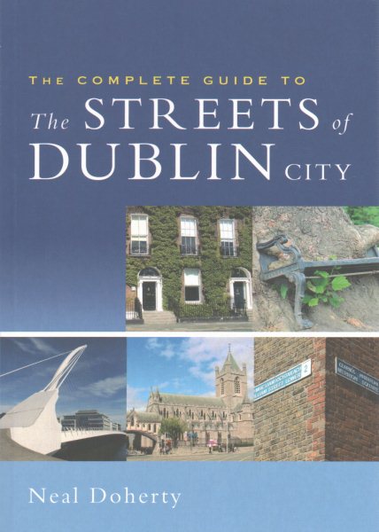 The Complete Guide to the Streets of Dublin City | 拾書所