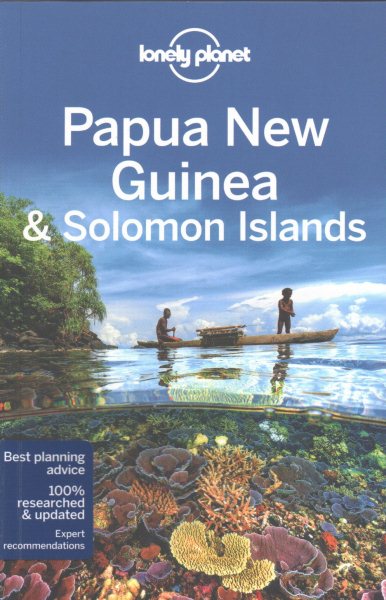Lonely Planet Papua New Guinea and Solomon Islands