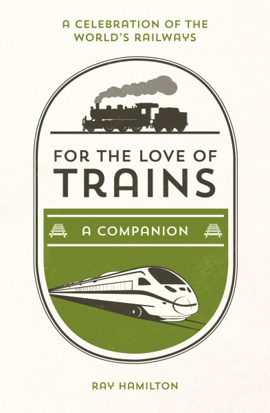 For the Love of Trains