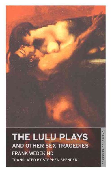The Lulu Plays and Other Sex Tragedies | 拾書所