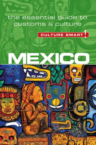 Culture Smart! Mexico | 拾書所