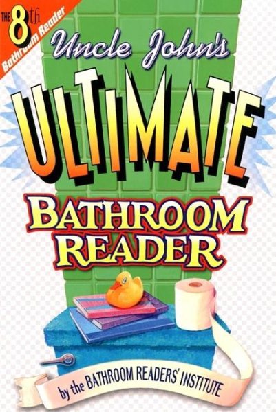 Uncle John's Ultimate Bathroom Reader | 拾書所