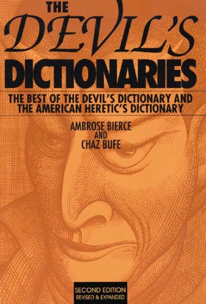 The Devil's Dictionaries: The Best of the Devil's Dictionary and the American He | 拾書所