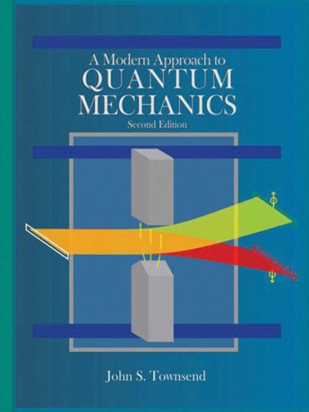 Modern Approach to Quantum Mechanics | 拾書所