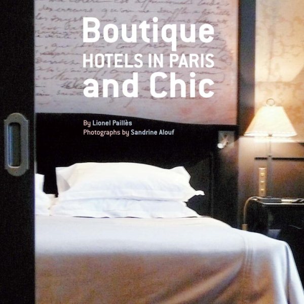 Boutique & Chic Hotels in Paris | 拾書所