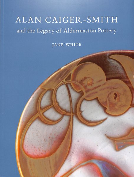Alan Caiger-smith and the Legacy of the Aldermaston Pottery
