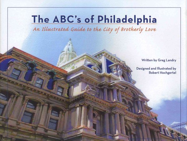 The Abc’s of Philadelphia