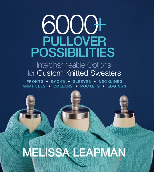 6000+ Pullover Possibilities