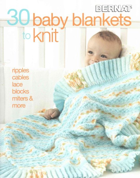 30 Baby Blankets to Knit