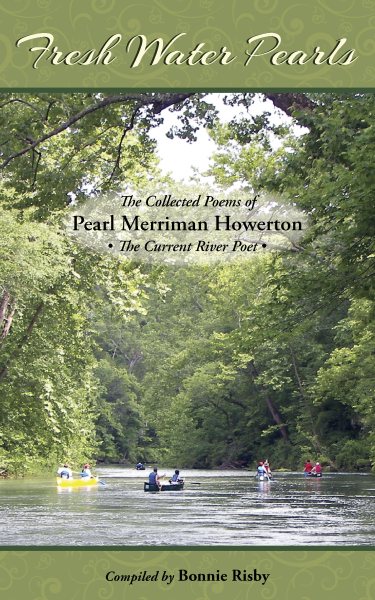 Fresh Water Pearls the Collected Poems of Pearl Merriman Howerton