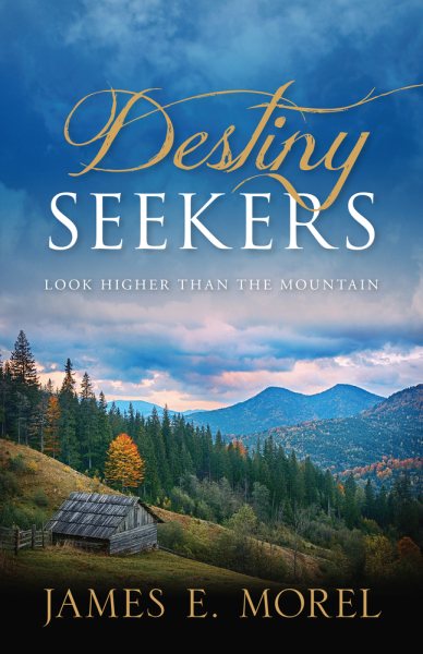 Destiny seekers : look higher than the mountain