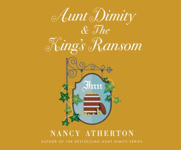 Aunt Dimity and the King\