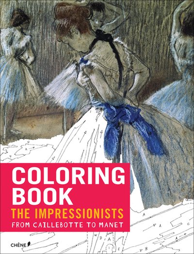 Coloring Book Impressionists from Caillebotte to Manet
