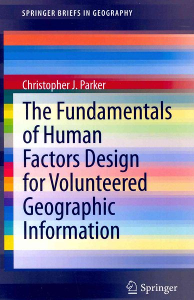 The Fundamentals of Human Factors Design for Volunteered Geographic Information | 拾書所