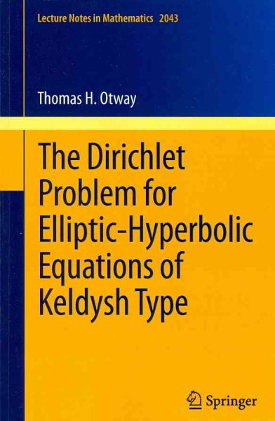 The Dirichlet Problem for Elliptic-Hyperbolic Equations of Keldysh Type | 拾書所