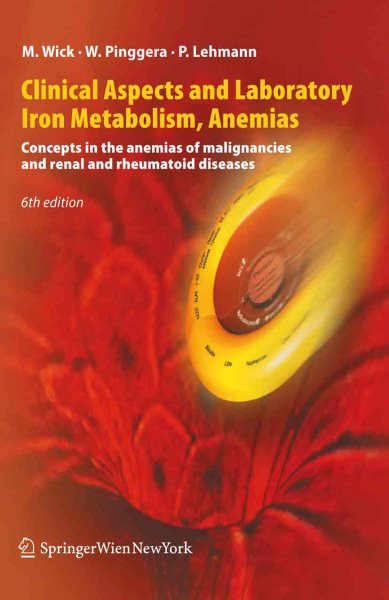 Clinical Aspects and Laboratory-Iron Metabolism, Anemias