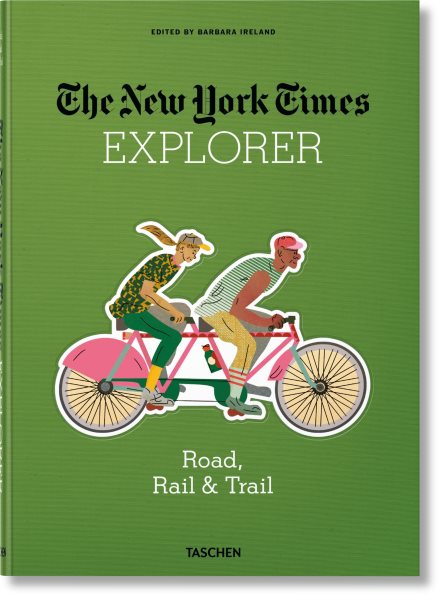The New York Times Explorer - Road, Rail & Trail | 拾書所
