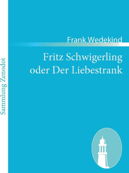 Fritz Schwigerling Oder Der Liebestrank | 拾書所