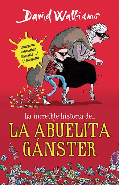 La increfble historia de la abuelita gánster / The incredible story of gangster granny