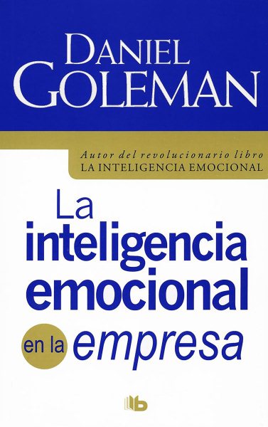 La inteligencia emocional en la empresa/ Working with Emotional Intelligence