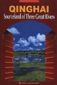 Qinghai, Sourceland of Three Great Rivers | 拾書所