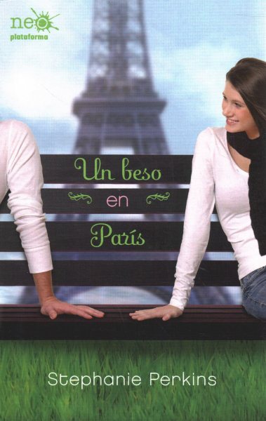 Un beso en Par疄/ Anna and the French Kiss
