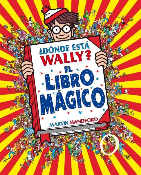 ¿Dónde est?Wally?: El libro mágico / Where\