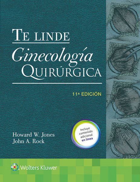 Te Linde Ginecología quirgica/ Surgical Gynecology