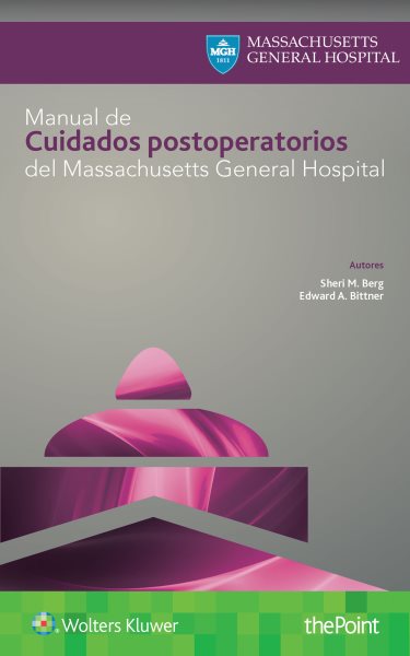 Manual de cuidados postoperatorios del Massachusetts General Hospital / Postoperative Care