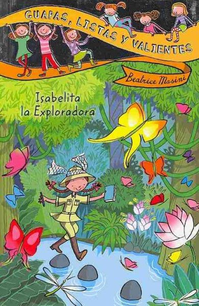 Isabelita la exploradora / Lizzie the Explorer
