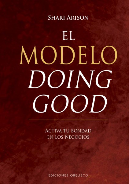 El modelo Doing Good / The Doing Good Model