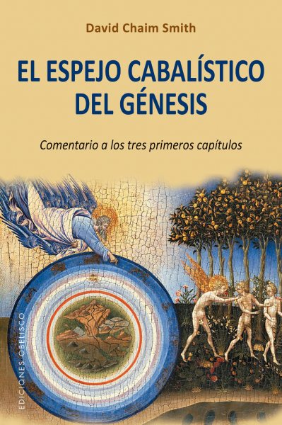 El espejo cabal疄tico del génesis / The Kabbalistic Mirror of Genesis