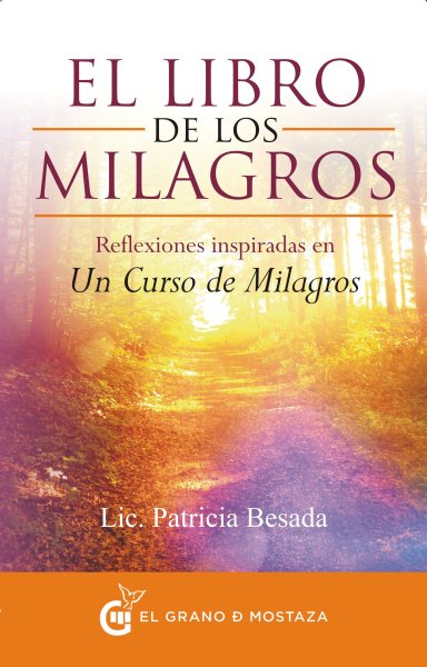 El libro de los milagros / The Book of Miracles