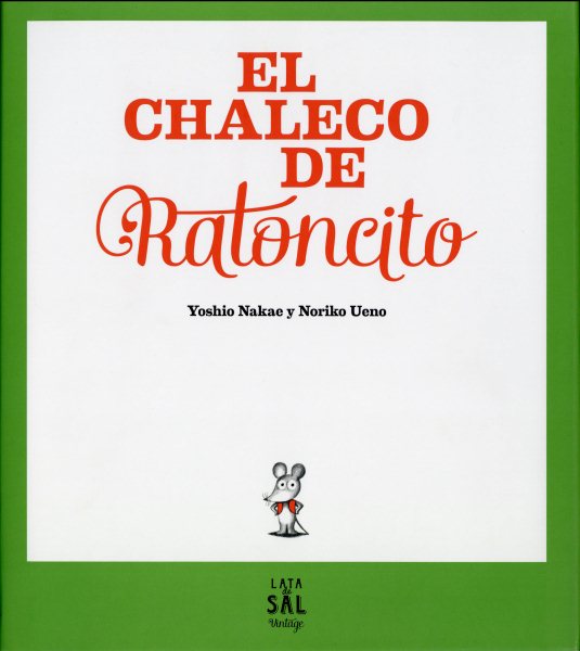 El chaleco de Ratoncito / Little Mouse\