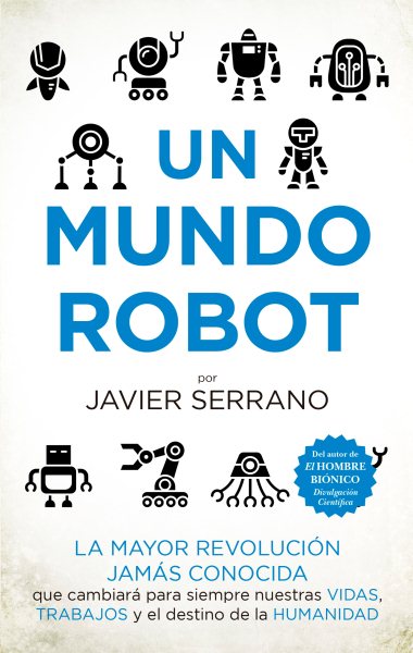 Un mundo robot / A Robot World