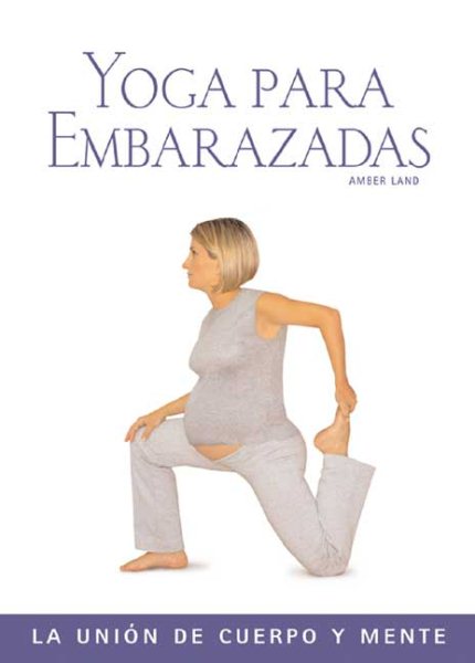 Yoga Para Embarazadas: La Uni爽 de Cuerpo Y Mente | 拾書所