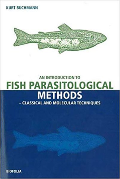 An Introduction to Fish Parasitological Methods | 拾書所