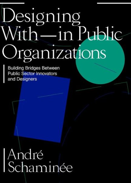 Designing Within Public Organizations
