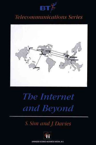 The Internet and Beyond