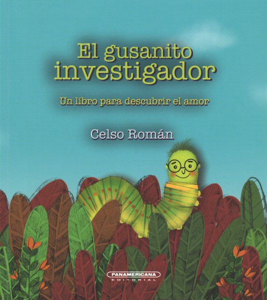 El gusanito investigador / The Inquisitive Little Worm