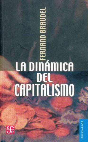 La dinamica del capitalismo/ The Dinamics of Capitalism