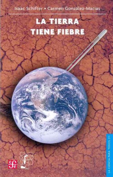 La Tierra Tiene Fiebre/the Earth Has Fever | 拾書所